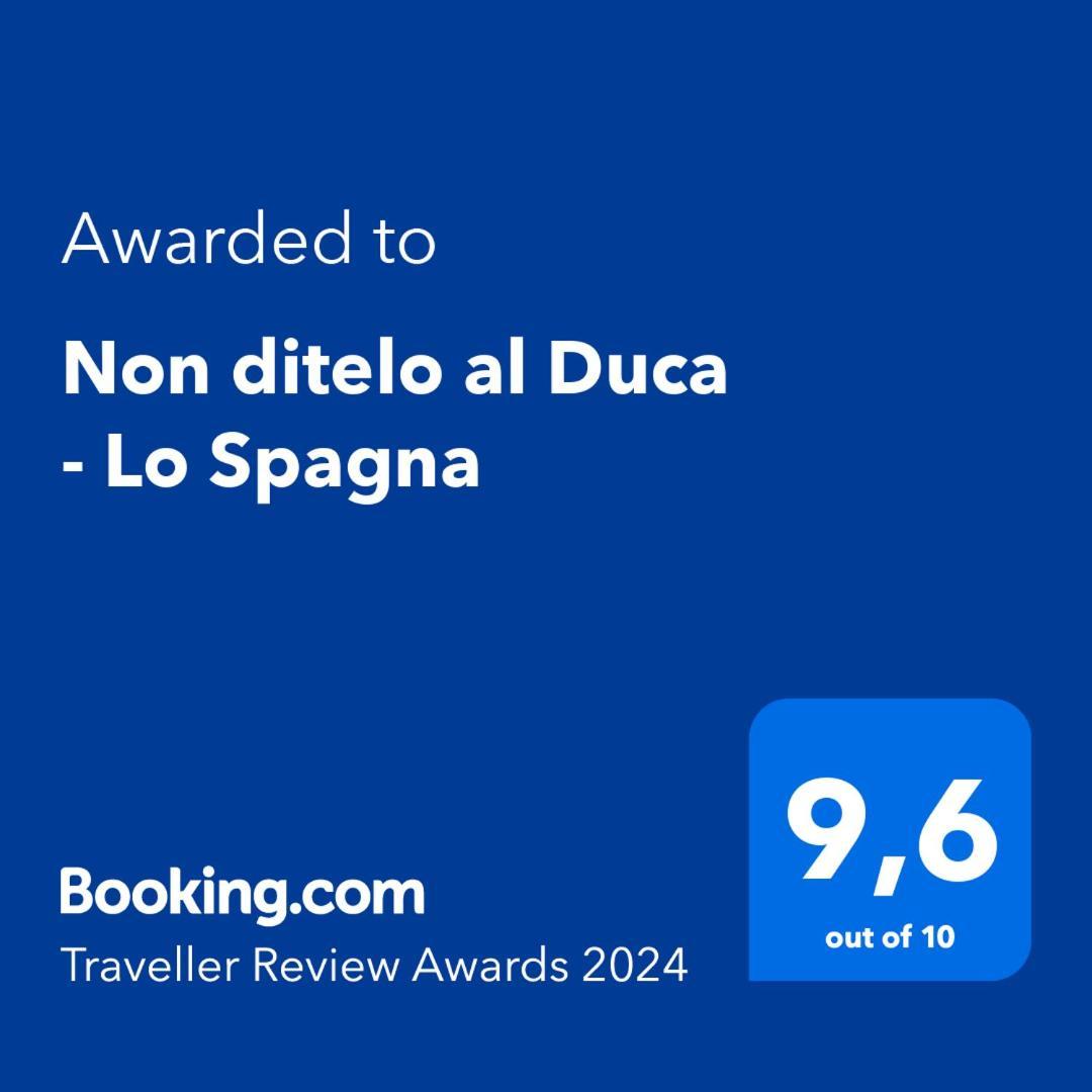 Non Ditelo Al Duca - Lo Spagna Spoleto Kültér fotó